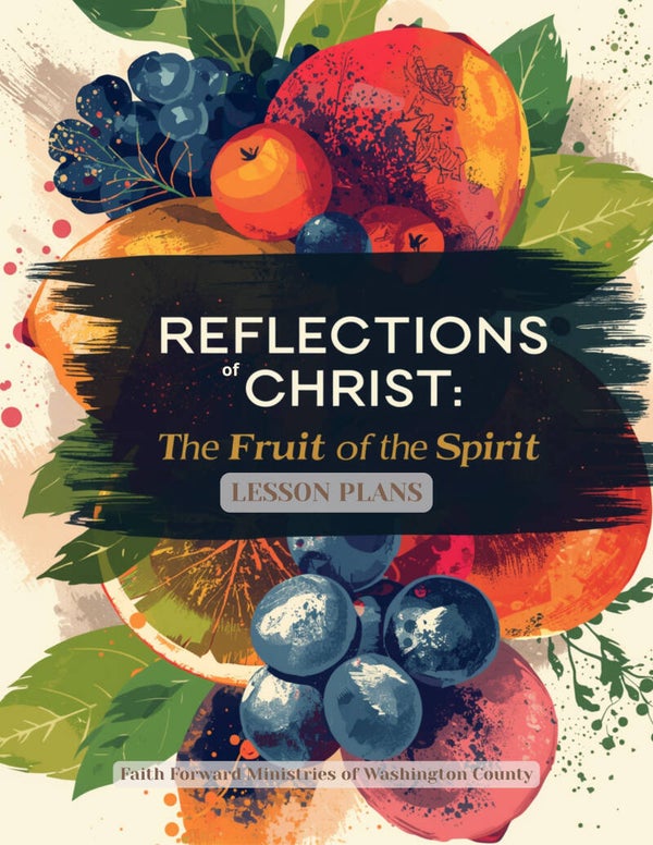 Reflections of Christ: The Fruit of the Spirit – Teacher's Guide Only