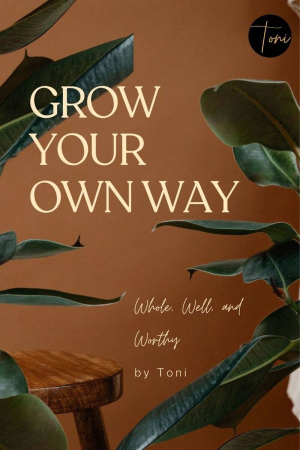 Grow Your Own Way