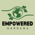 Empowered Gardens