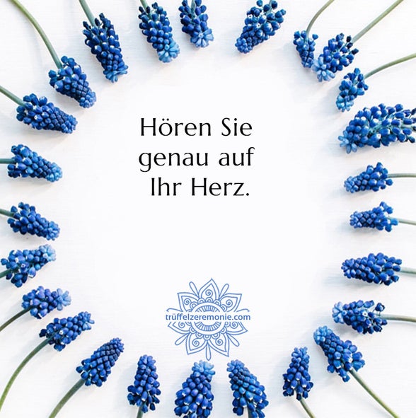 Hören Sie genau auf Ihr Herz.