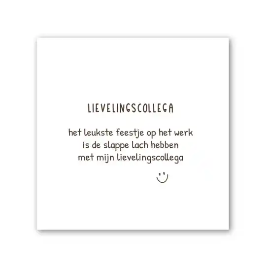 Forex tegeltje - Quotes - Lievelingscollega