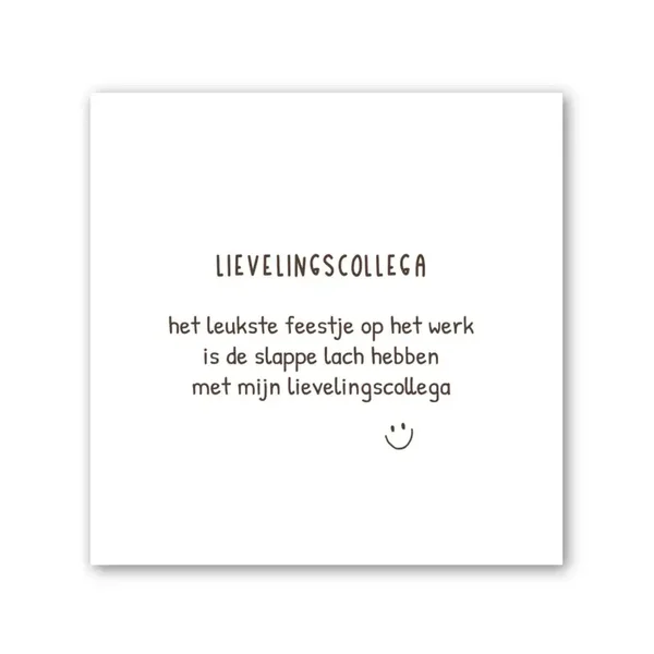 Forex tegeltje - Quotes - Lievelingscollega