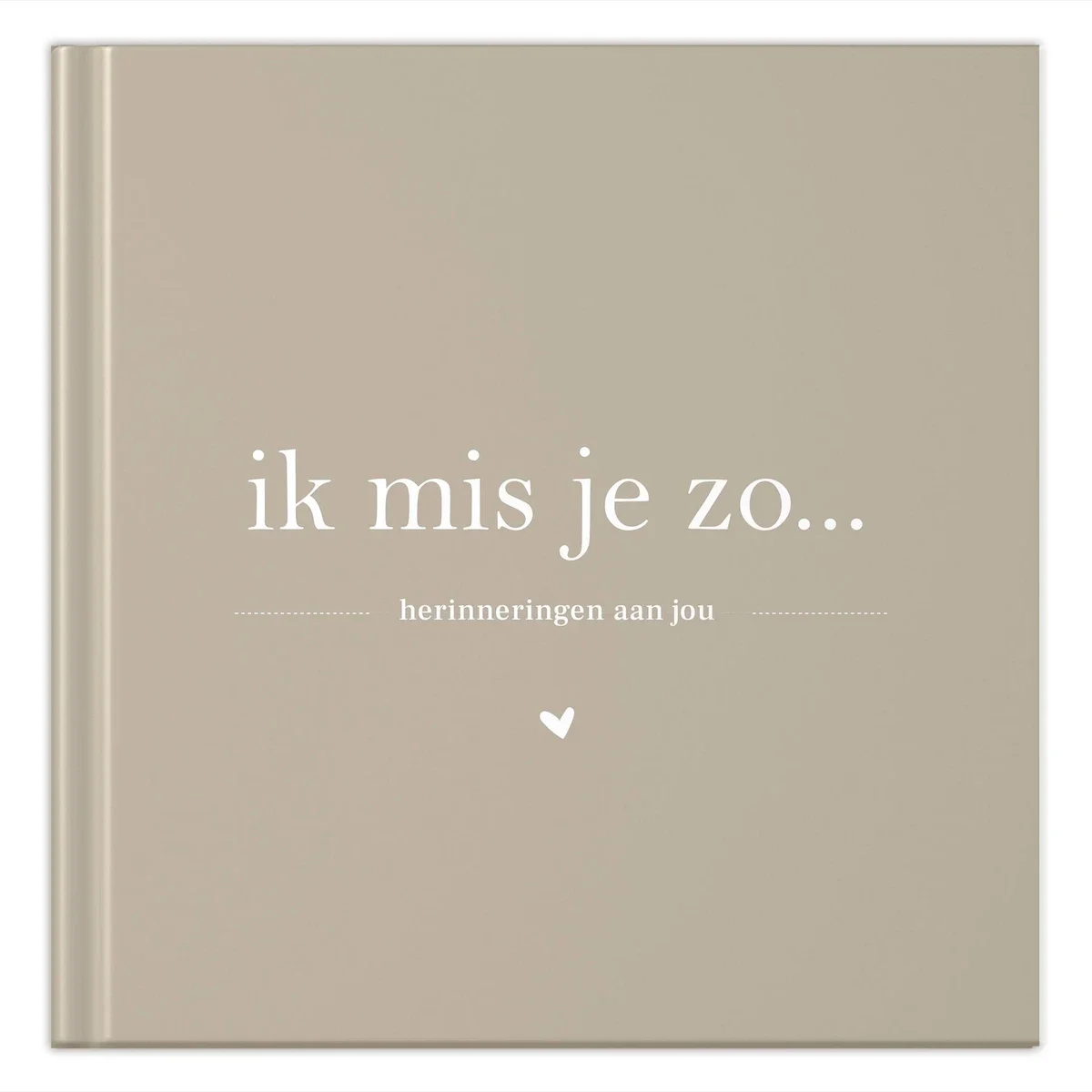 Fyllbooks - Invulboek - Rouwboek - Ik mis je zo - Beige
