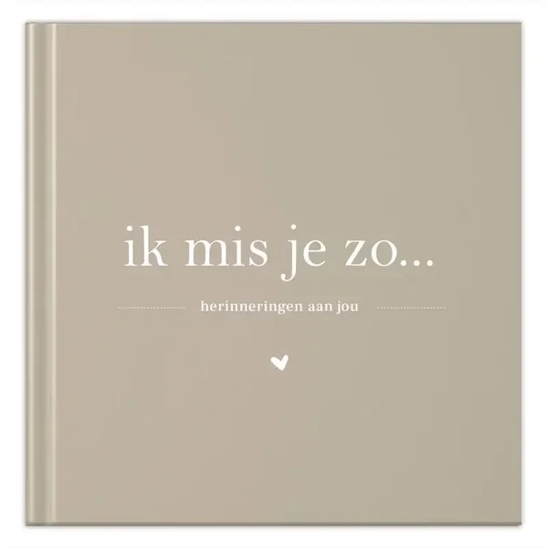 Fyllbooks - Invulboek - Rouwboek - Ik mis je zo - Beige