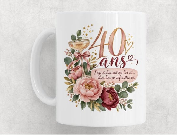Mug Anniversaire 40 ans Femme – Tasse Cadeau Original pour ses 40 ans