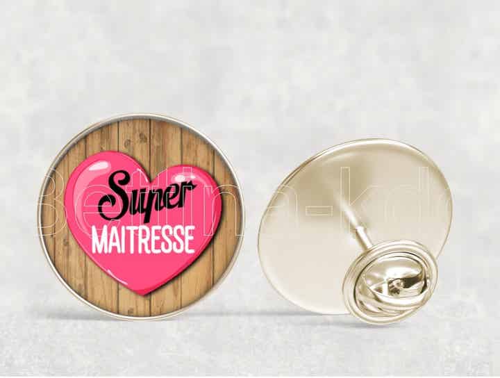 Pin's, cadeaux de maîtresse, Super maîtresse