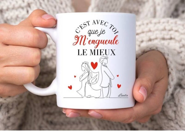 Mug humour "c'est avec toi que je m'engueule le mieux" personnalisé