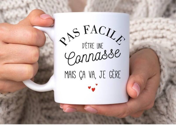 Mug humour "Pas facile d'être une connasse"