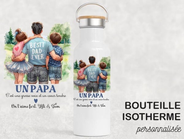 Bouteille isotherme "Un papa" personnalisée