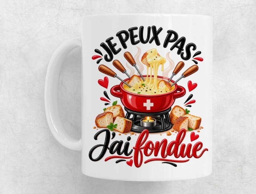 Mug humour « Je peux pas, j'ai fondue » – Cadeau original pour fan de fondue