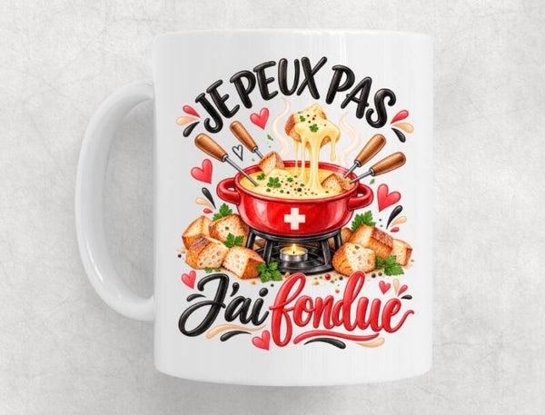Mug humour « Je peux pas, j'ai fondue » – Cadeau original pour fan de fondue