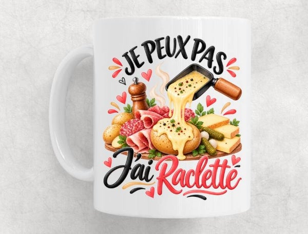 Mug humour « Je peux pas, j'ai raclette » – Cadeau original pour fan de raclette