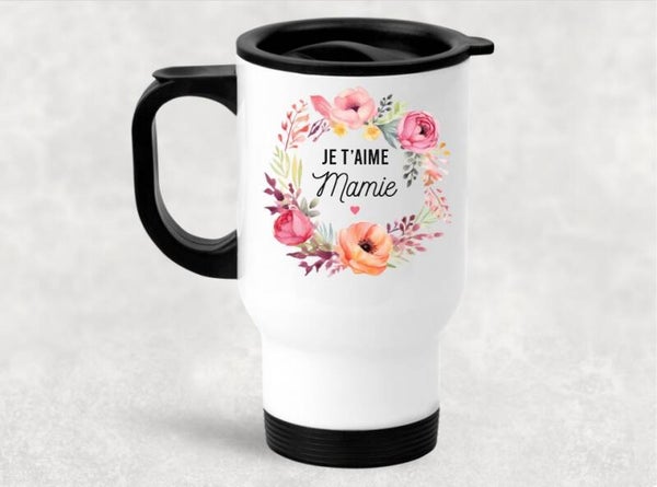 Tasse isotherme "Je t'aime mamie (ou autre)" personnalisée