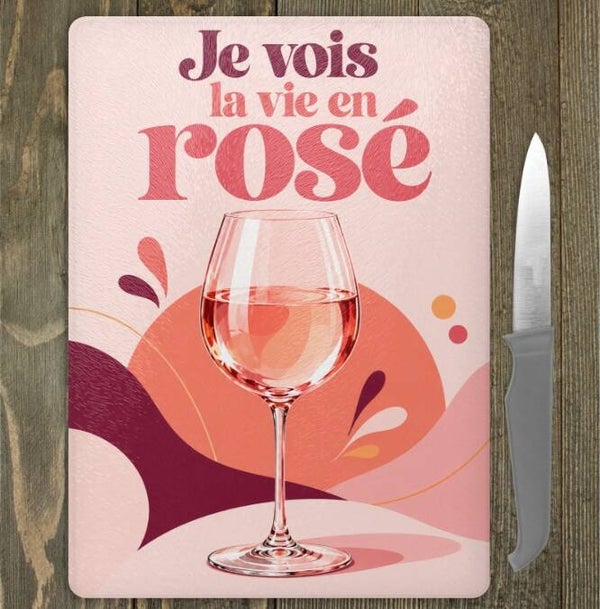 Planche à découper en verre « Je vois la vie en rosé » – 20 × 28 cm