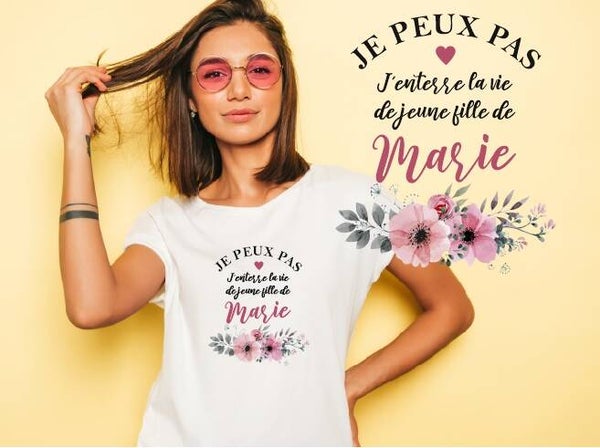 T-shirt EVJF "Je peux pas j'enterre la vie de jeune fille de Xxxx" personnalisé