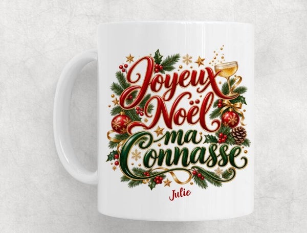 Mug de noël personnalisé - Joyeux noël ma Connasse