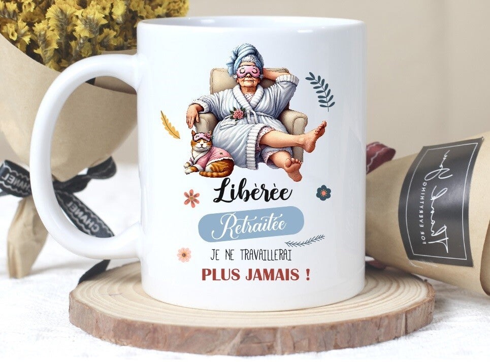 Mug personnalisé "Libérée retraitée"
