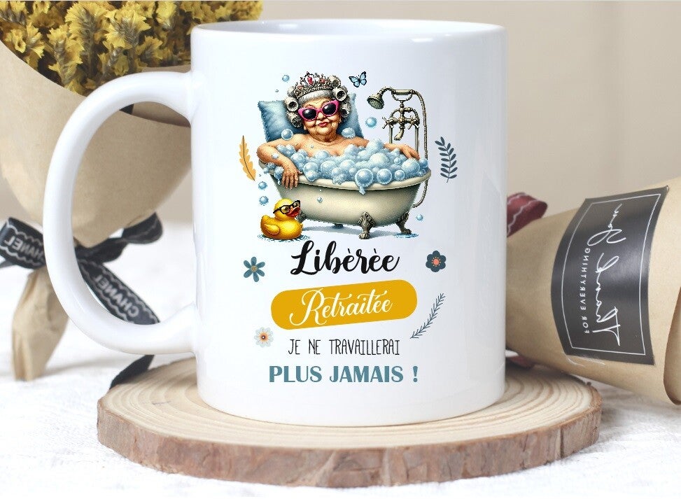 Mug personnalisé "Libérée retraitée"