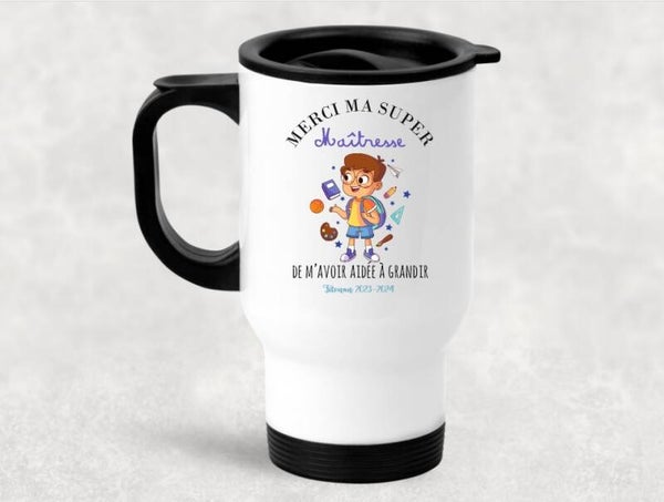 Tasse isotherme personnalisée "merci ma super maîtresse"