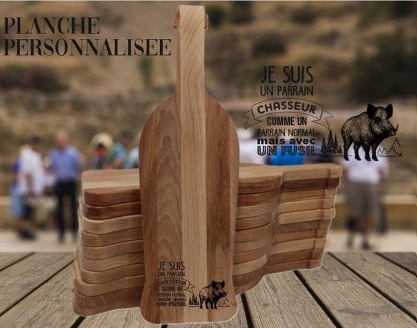 PLANCHE APERO Humour  "Parrain (ou autre) chasseur"