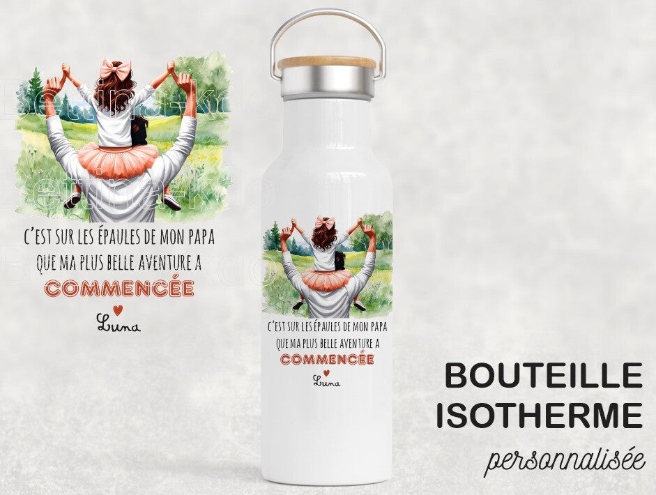 Bouteille isotherme "Sur les épaules de papa"