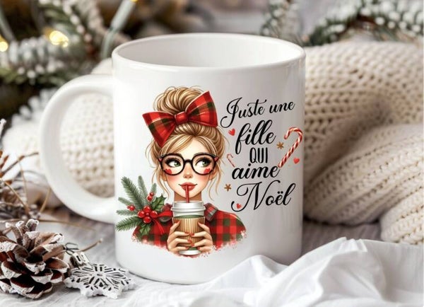 Mug de noël "Juste une fille qui aime noël"