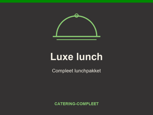 Luxe lunch — per persoon