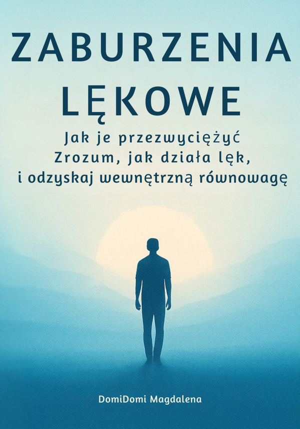 Zaburzenia lękowe jak je pokonać