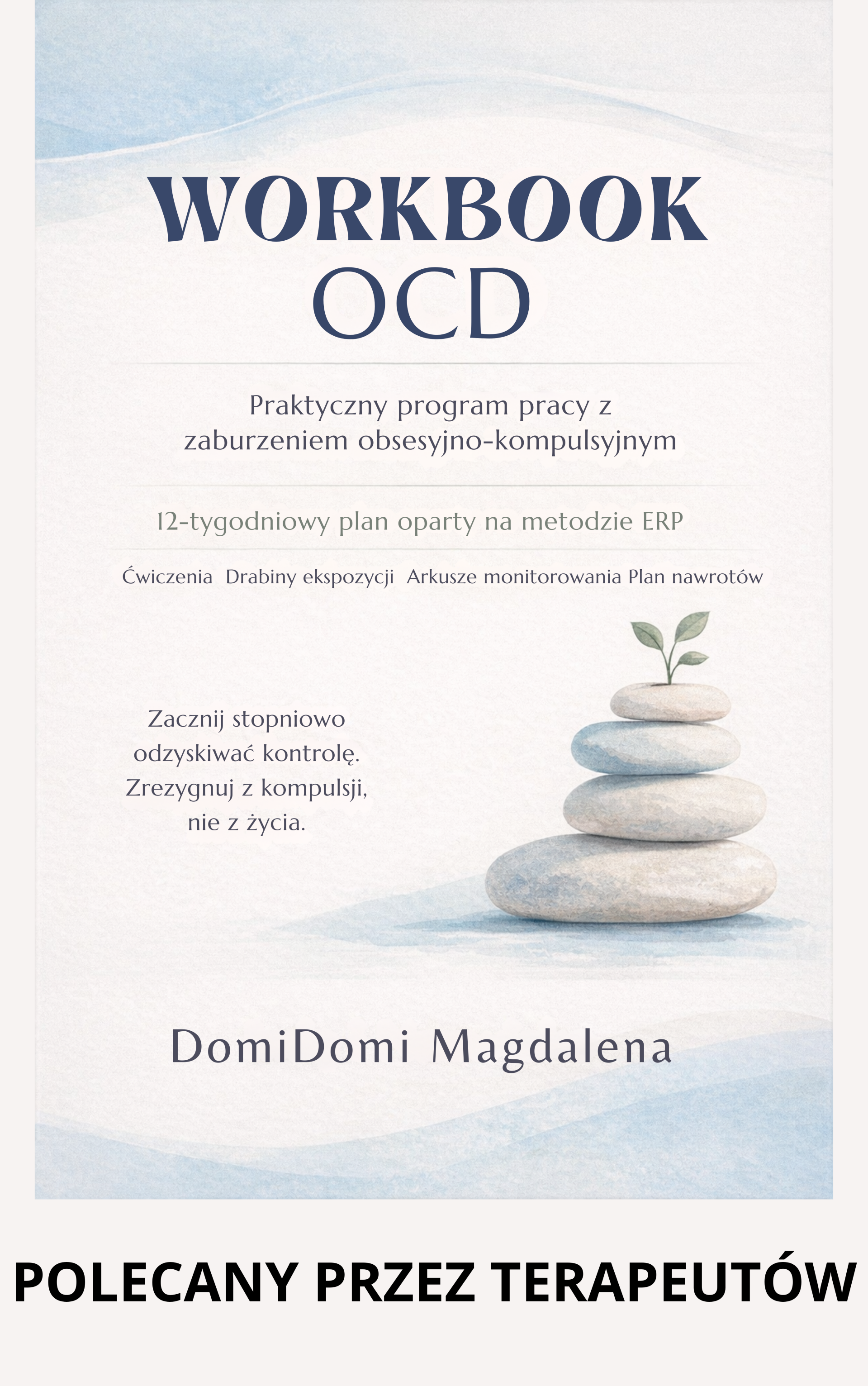 Workbook OCD - praktyczny program pracy z zaburzeniem obsesyjno-kompulsyjnym