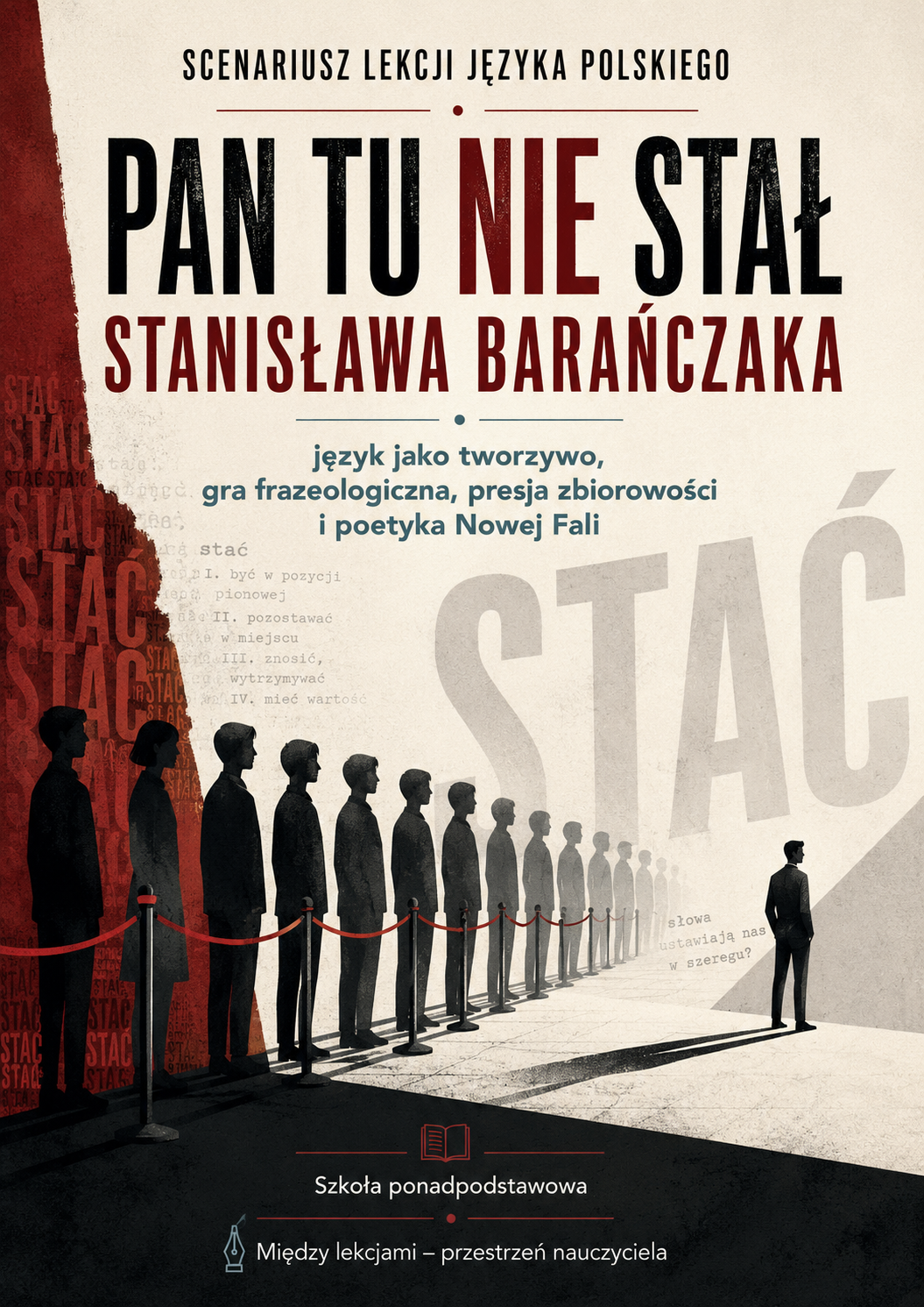 „Pan tu nie stał” Stanisława Barańczaka | Scenariusz lekcji/konspekt z kartami pracy, SPE, kluczami i projektem edukacyjnym
