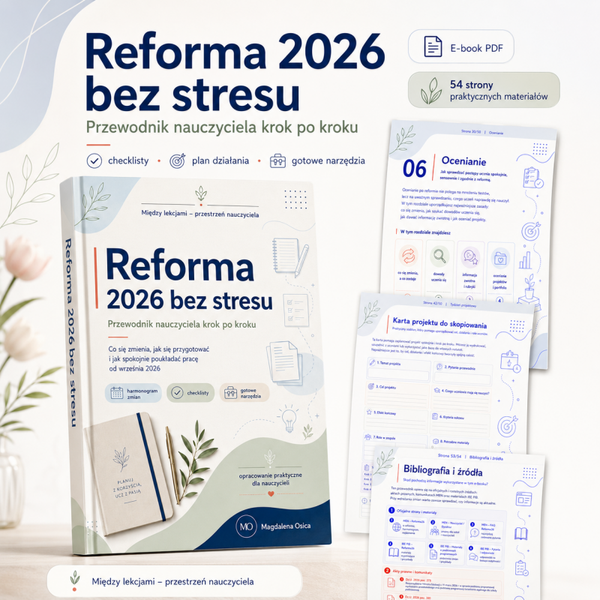 Reforma 2026 bez stresu ||  Przewodnik nauczyciela krok po kroku