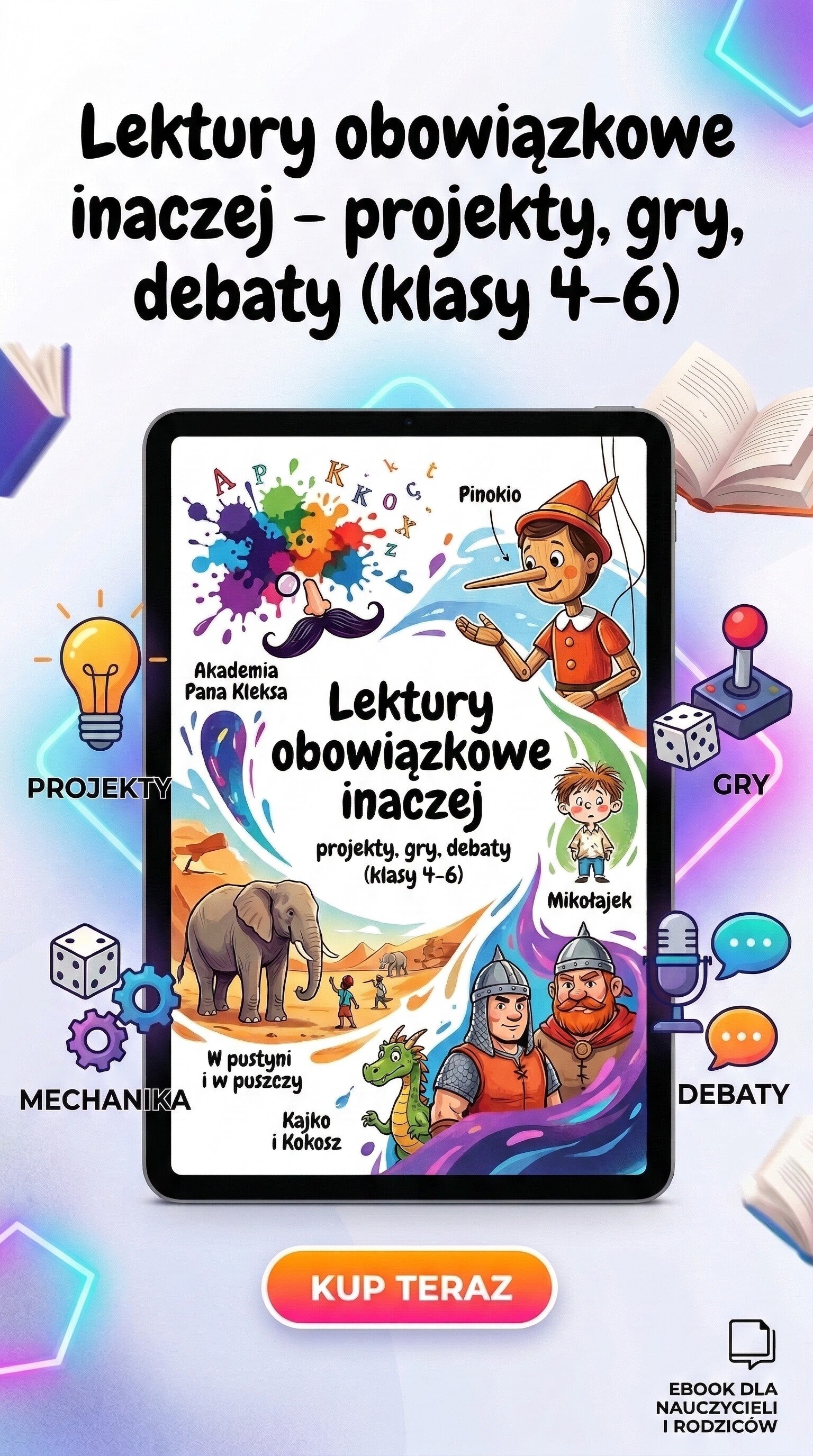 📘 Lektury obowiązkowe inaczej – projekty, gry, debaty (klasy 4–6)