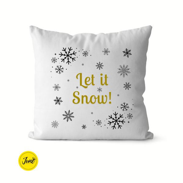 Let it snow! (gold coloured text) - Cushion