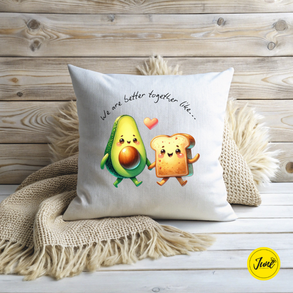 We are better together like Avocado and Toast cushion