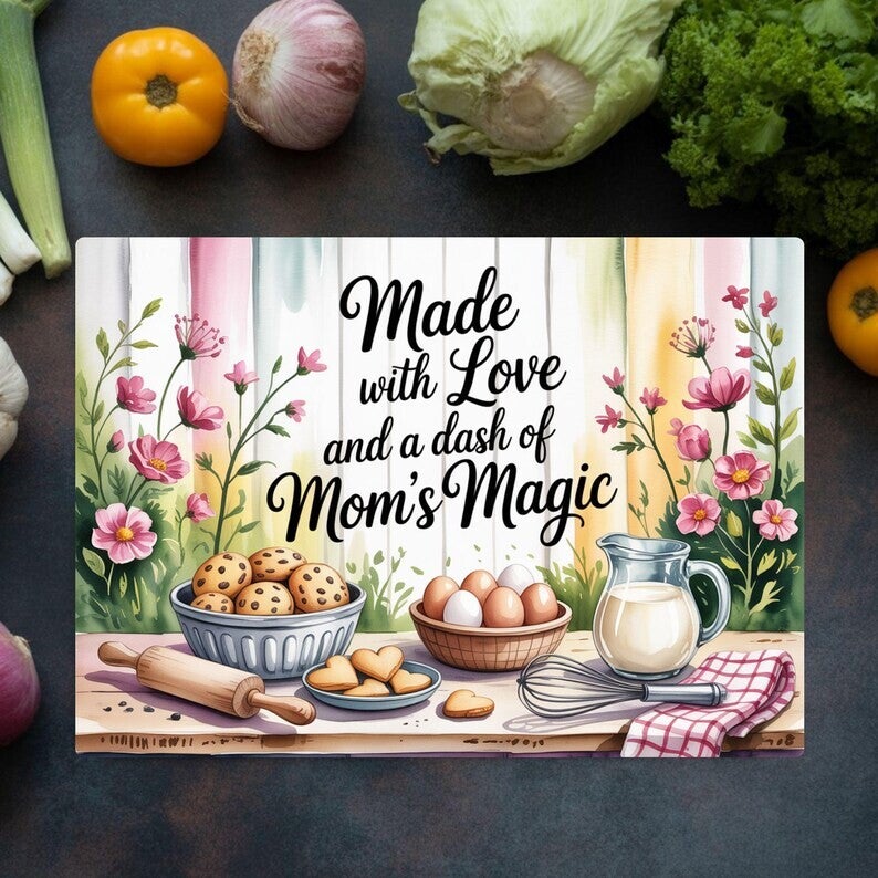 Cutting board - Made with Love and a dash of Mom's Magic