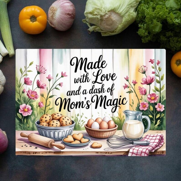 Cutting board - Made with Love and a dash of Mom's Magic