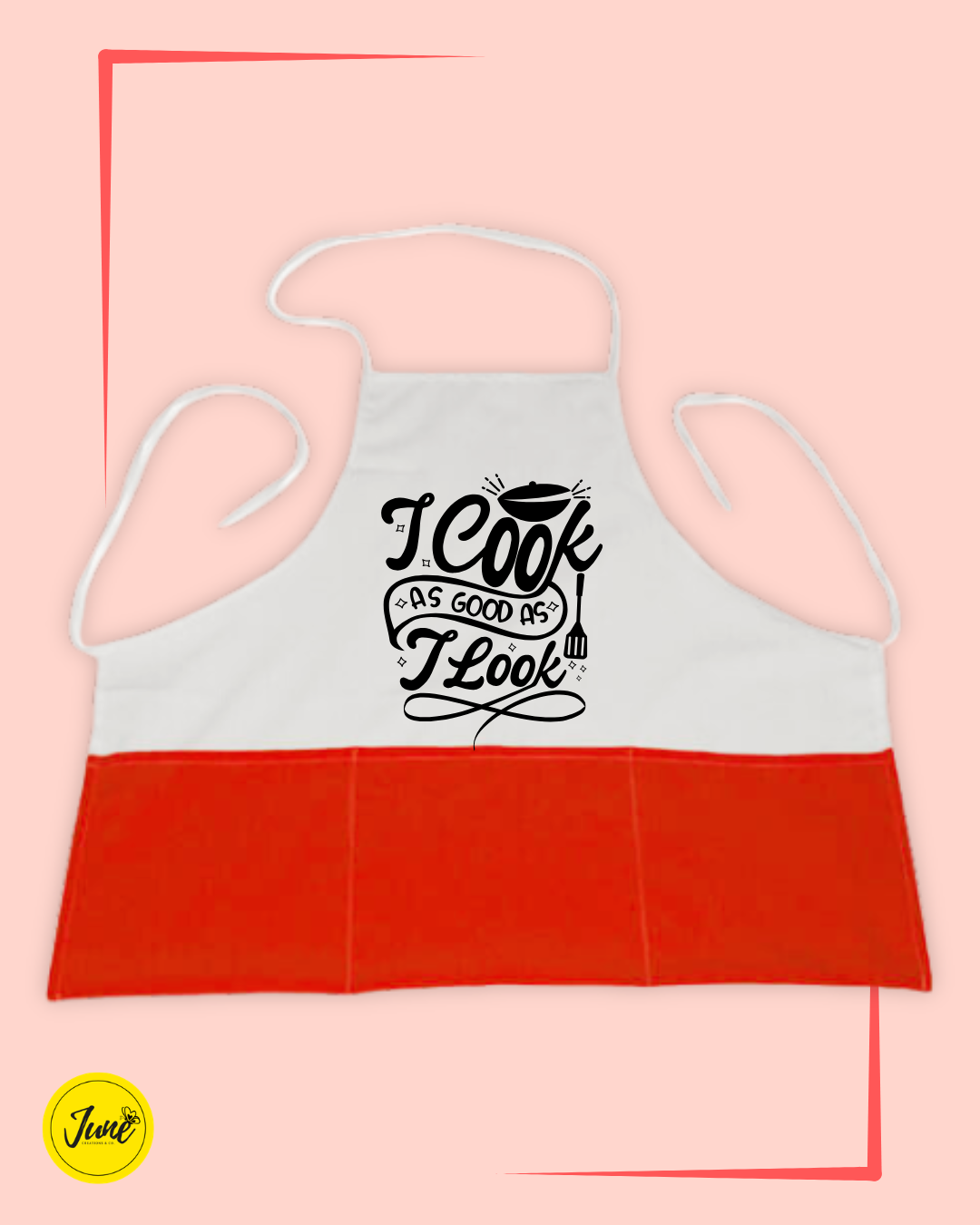 I cook as good as I look Apron