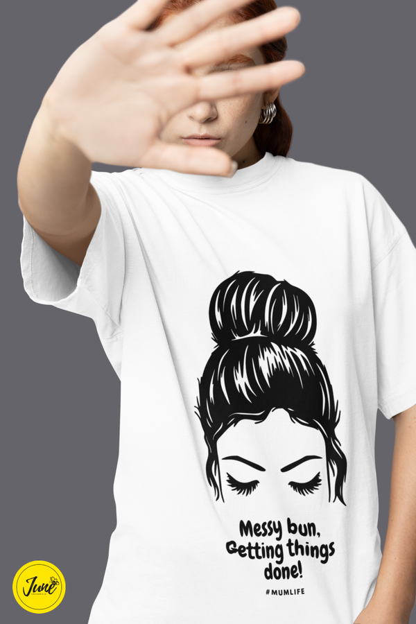 Messy hair, Getting things done! t-shirt