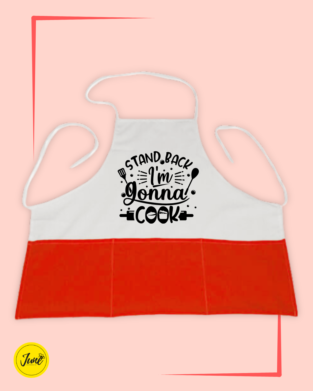 Stand back I am going to cook Apron