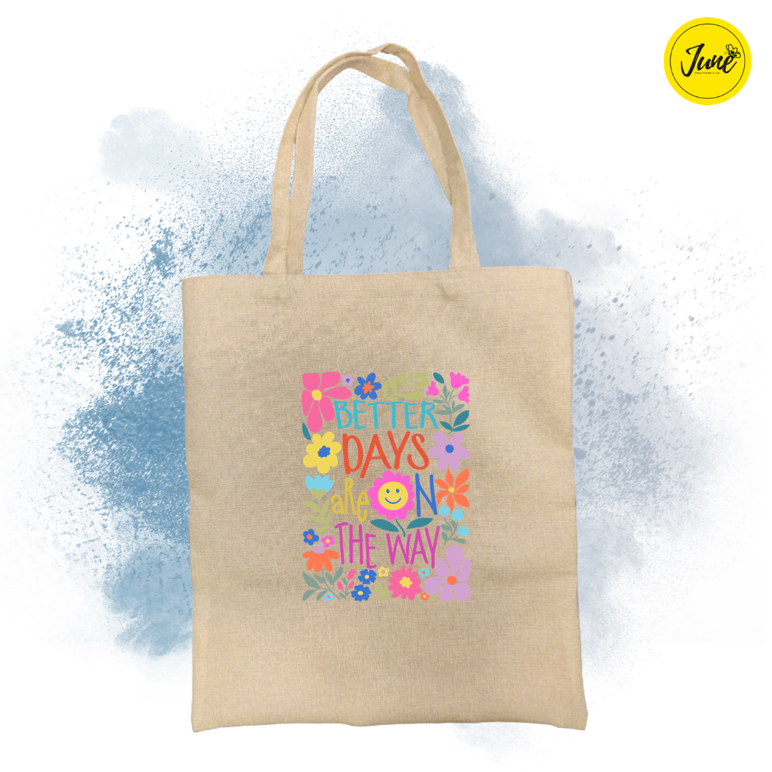 Summer_Better Day are on the Way Tote Bag
