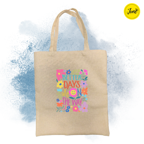 Summer_Better Day are on the Way Tote Bag