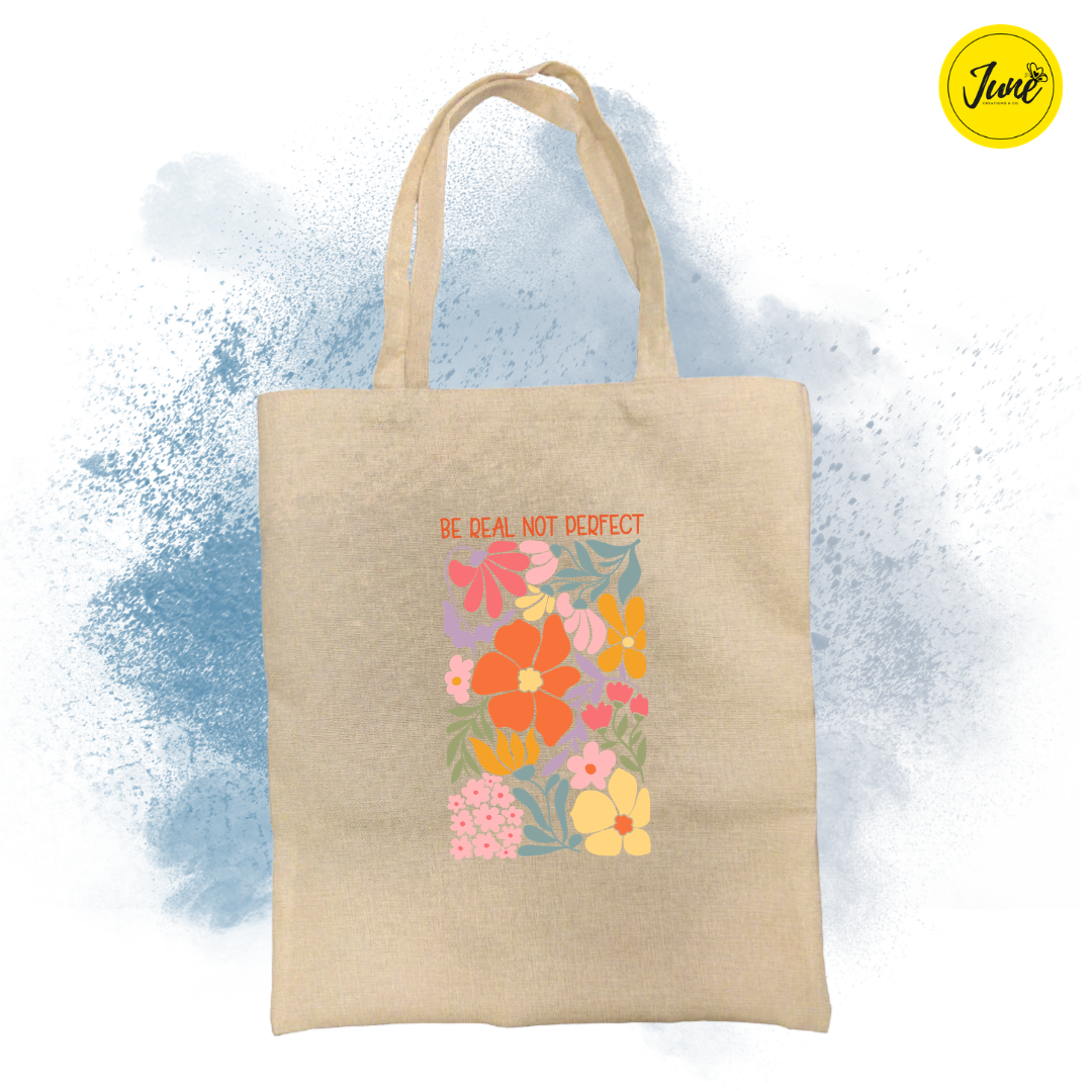 Summer_Be Real Not Perfect Tote Bag