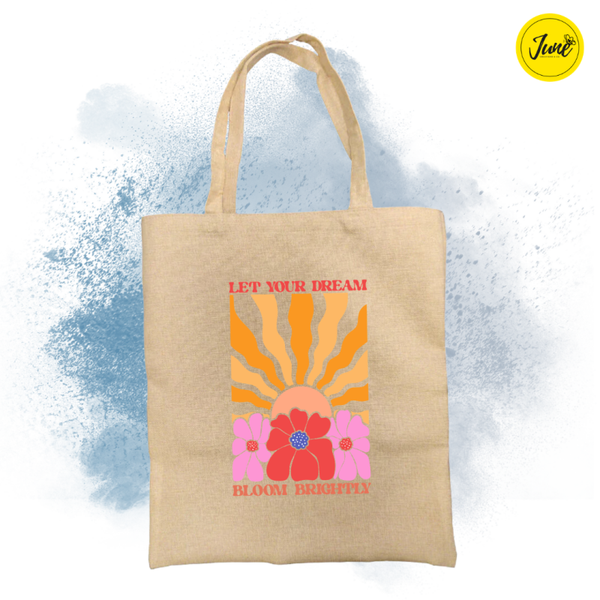 Summer_Let Your Dream Bloom Brightly Tote Bag