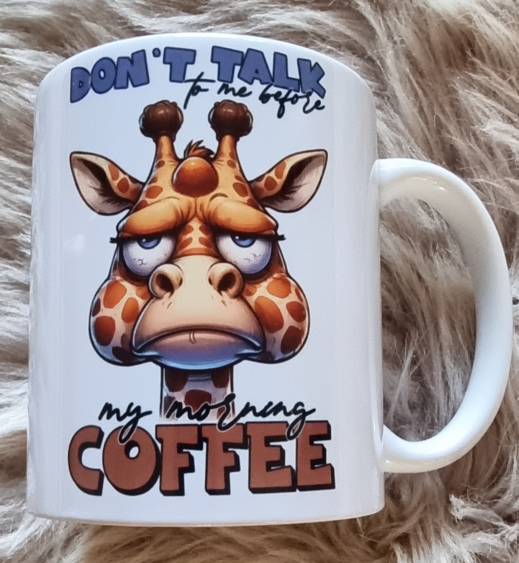 Mok Giraffe "Don't talk to me before my morning Coffee"