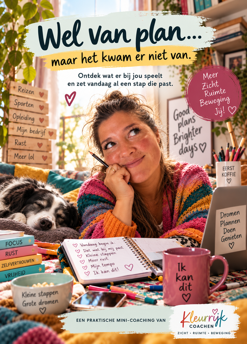 Wel van plan maar het kwam er niet van - gratis mini-coaching van Kleurrijk Coachen