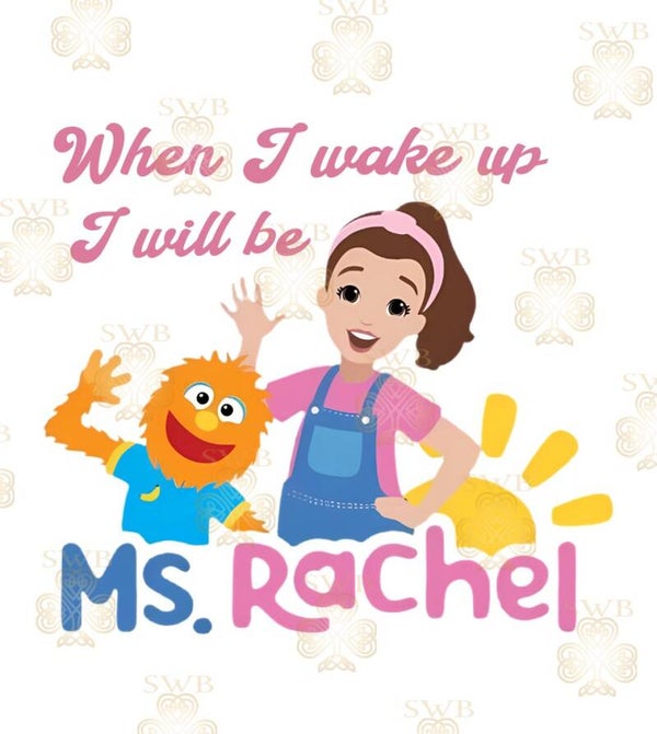 DTF or UVDTF Print -Ms. Rachel Pjs #1