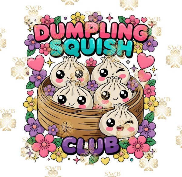 DTF or UVDTF Print -Squishy Dumpling #13