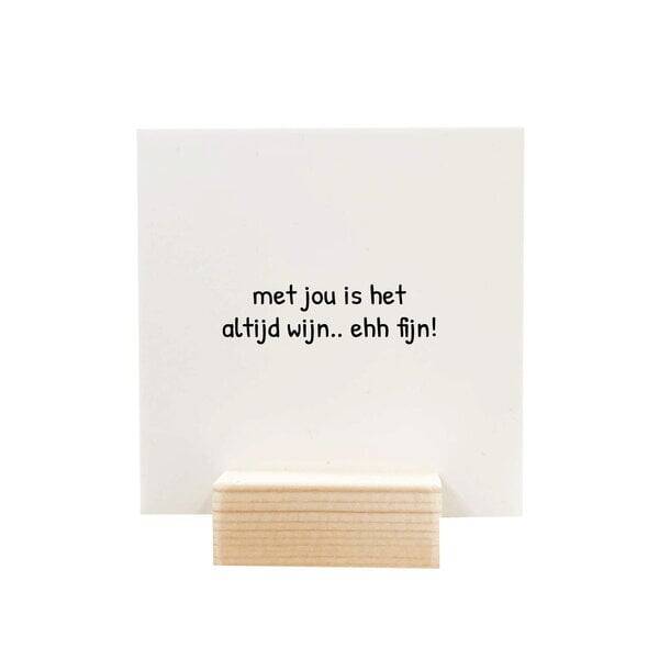 Quote blockie - met jou is het altijd wijn..ehh fijn