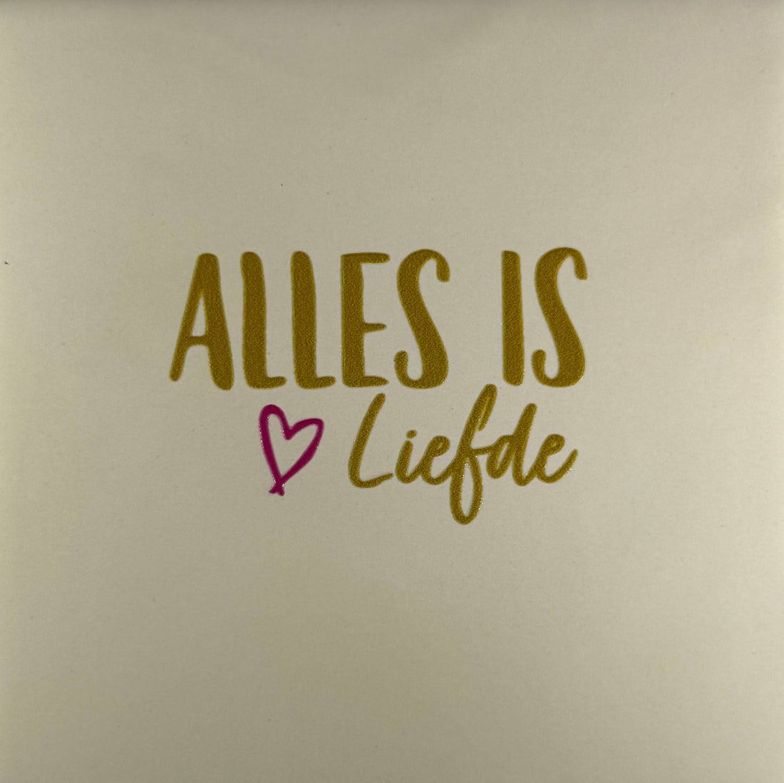 Quote tegel - alles is liefde