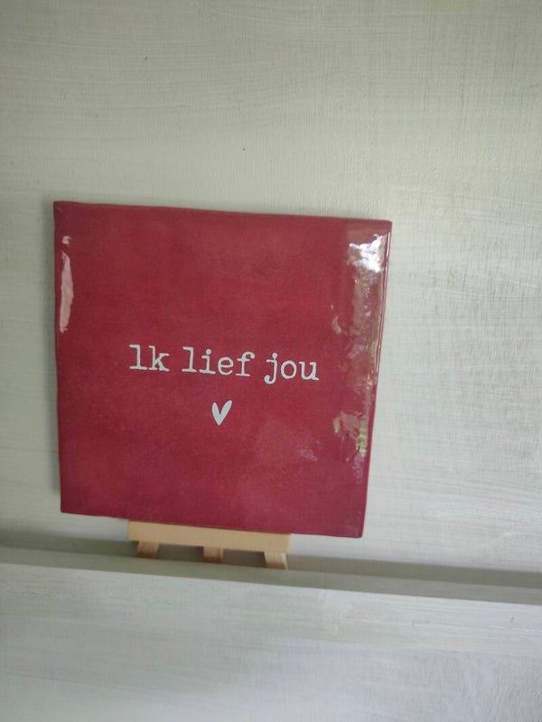 Tegeltje bordeaux roze - ik lief jou